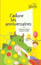 Couverture du livre « J'adore les anniversaires » de Sophie Kniffke et Stephane Daniel aux éditions Rageot