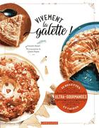 Couverture du livre « Vivement la galette ! » de Vincent Amiel et Claire Payen aux éditions Larousse