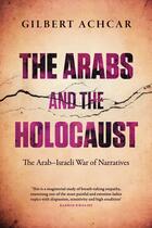 Couverture du livre « The Arabs and the Holocaust » de Gilbert Achcar aux éditions Saqi Books Digital