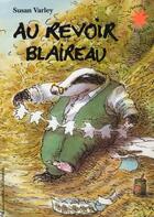 Couverture du livre « Au revoir Blaireau » de Susan Varley aux éditions Gallimard-jeunesse