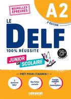Couverture du livre « Le DELF - 100% réussite : junior et scolaire et junior ; A2 » de Bruno Girardeau et Marie Rabin aux éditions Didier