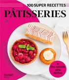Couverture du livre « Pâtisseries : facile, rapide, bon ! » de  aux éditions Mango
