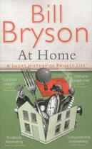 Couverture du livre « AT HOME - A SHORT HISTORY OF PRIVATE LIFE » de Bill Bryson aux éditions Black Swan