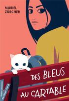 Couverture du livre « Des bleus au cartable » de Muriel Zurcher aux éditions Didier Jeunesse