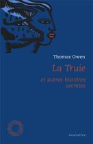 Couverture du livre « La truie ; et autres histoires secrètes » de Owen Thomas aux éditions Espace Nord