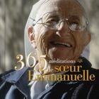 Couverture du livre « 365 méditations de Soeur Emmanuelle » de Soeur Emmanuelle aux éditions Presses De La Renaissance