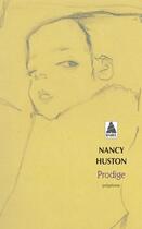 Couverture du livre « Prodige » de Nancy Huston aux éditions Actes Sud