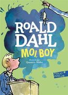 Couverture du livre « Moi, boy (édition 2017) » de Quentin Blake et Roald Dahl aux éditions Gallimard-jeunesse