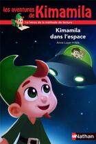 Couverture du livre « Kimamila dans l'espace » de Anne Loyer et Nils aux éditions Nathan