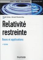 Couverture du livre « Relativité restreinte : bases et applications (4e édition) » de Claude Semay et Bernard Silvestre-Brac aux éditions Dunod