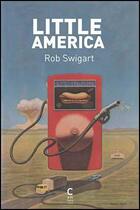 Couverture du livre « Little America » de Rob Swigart aux éditions Cambourakis