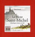 Couverture du livre « Le mont Saint-Michel ; quelques jours en été » de Denis Clavreul aux éditions Equinoxe