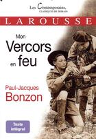 Couverture du livre « Mon Vercors en feu » de Paul-Jacques Bonzon aux éditions Larousse
