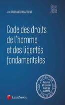 Couverture du livre « Code des droits de l'homme et des libertés fondamentales (édition 2018) » de Joel Andriantsimbazovina aux éditions Lexisnexis