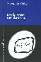 Couverture du livre « Emily frost est revenue » de Margaret Yorke aux éditions Liana Levi