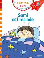 Couverture du livre « J'apprends à lire avec Sami et Julie ; Sami est malade » de Therese Bonte aux éditions Hachette Education