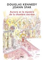 Couverture du livre « Aurore et le mystère de la chambre secrète » de Joann Sfar et Douglas Kennedy aux éditions Pocket Jeunesse