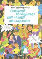 Couverture du livre « Comment recomposer une famille décomposée » de Hubert Deveaux aux éditions Chiflet
