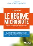 Couverture du livre « Se soigner avec le régime microbiote ; pour un microbiote intestinal équilibré » de Andre Burckel aux éditions Mediclaro