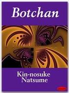 Couverture du livre « Botchan » de Kin-Nosuke Natsume aux éditions Ebookslib