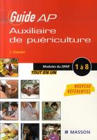 Couverture du livre « Guide de l'auxiliaire de puériculture ; modules du dpap 1 à 8 » de Jacqueline Gassier aux éditions Elsevier-masson