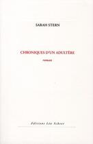 Couverture du livre « Chronique d'un adultère » de Sarah Stern aux éditions Leo Scheer