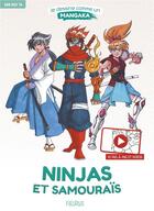 Couverture du livre « Je dessine comme un mangaka ; ninjas et samouraïs » de Van Huy Ta aux éditions Fleurus