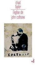 Couverture du livre « L'église de John Coltrane » de Chad Taylor aux éditions Christian Bourgois