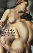 Couverture du livre « Confession sexuelle d'un anonyme russe » de  aux éditions La Musardine