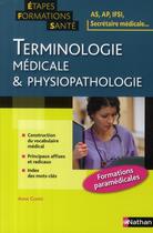 Couverture du livre « Terminologie médicale et physiopathologie (édition 2008) » de Annie Godrie aux éditions Nathan