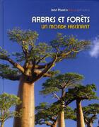 Couverture du livre « Arbres et forêts ; un monde fascinant » de Robin et Jean Parret aux éditions Belin Education