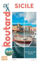 Couverture du livre « Guide du Routard : Sicile (édition 2023/2024) » de Collectif Hachette aux éditions Hachette Tourisme