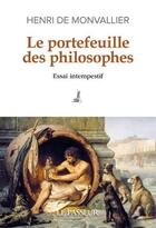 Couverture du livre « Le portefeuille des philosophes : essai intempestif » de Henri De Monvallier aux éditions Le Passeur
