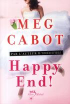 Couverture du livre « Happy end ! » de Meg Cabot aux éditions Albin Michel Jeunesse