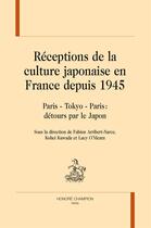 Couverture du livre « Réceptions de la culture japonaise en France depuis 1945 » de  aux éditions Honore Champion