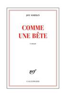 Couverture du livre « Comme une bête » de Joy Sorman aux éditions Gallimard