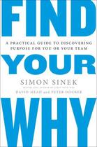 Couverture du livre « FIND YOUR WHY » de Simon Sinek et David Mead et Peter Docker aux éditions Portfolio