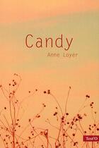 Couverture du livre « Candy » de Anne Loyer aux éditions Des Ronds Dans L'o