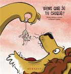 Couverture du livre « Viens que je te croque ! » de Marie-Helene Lafond et Benoit Turbet aux éditions Bernest