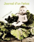 Couverture du livre « Journal d'un foetus » de Benjamin Taieb aux éditions Lunatique