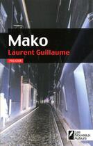 Couverture du livre « Mako » de Laurent Guillaume aux éditions Les Nouveaux Auteurs