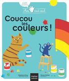 Couverture du livre « Coucou les couleurs ! » de Madeleine Deny et Maryse Guittet aux éditions Hatier