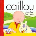 Couverture du livre « Caillou promène son chien » de Roger Harvey aux éditions Chouette