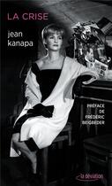 Couverture du livre « La crise » de Jean Kanapa aux éditions La Deviation
