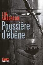 Couverture du livre « Poussière d'ébène » de Lin Anderson aux éditions Payot