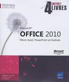 Couverture du livre « Microsoft office 2010 ; Word, Excel, Powerpoint et Outlook » de Collectif aux éditions Eni