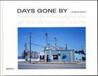 Couverture du livre « Days gone by » de Jorg Rubbert aux éditions Benteli