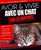 Couverture du livre « Avoir et vivre avec un chat » de Sylvie Lemaitre aux éditions Qi Editions