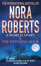 Couverture du livre « A World Apart & The Witching Hour » de Nora Roberts aux éditions Epagine