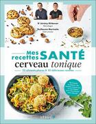 Couverture du livre « Mes recettes sante : cerveau tonique » de Girbovan/Marinette aux éditions Leduc
